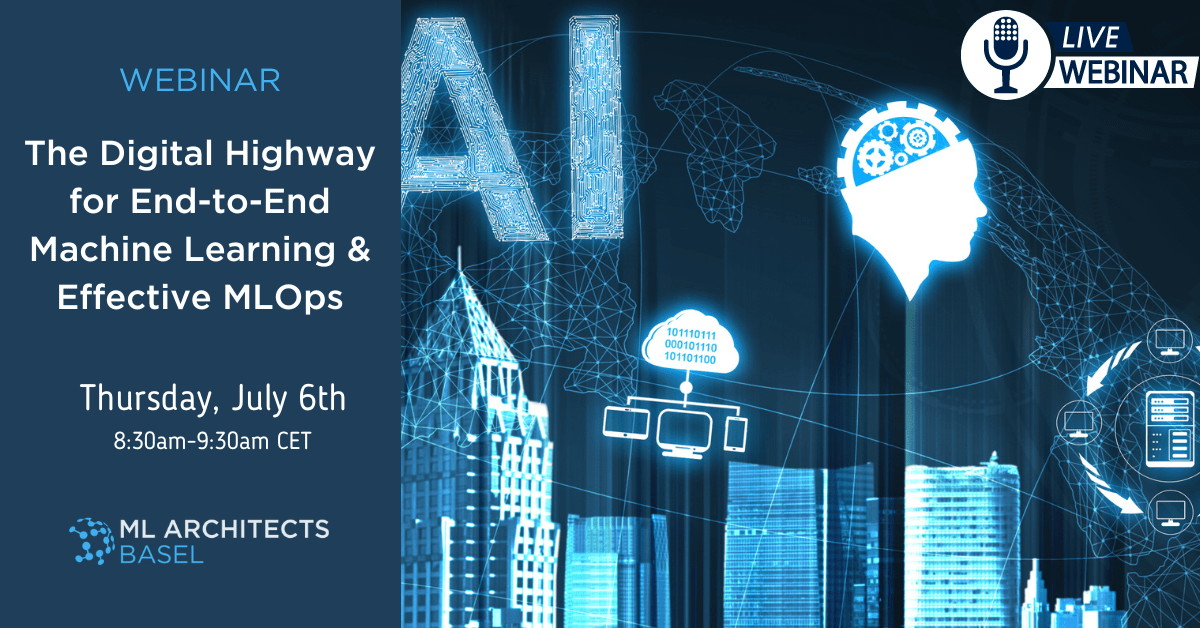 The Digital Highway for End-to-End Machine Learning & Effective MLOps